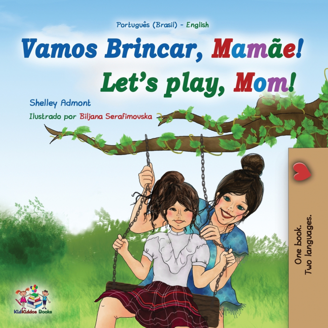 Let’s play, Mom! (Portuguese English Bilingual Book for Children - Brazilian)