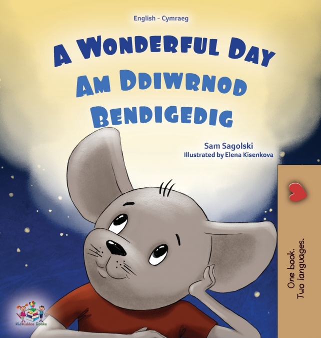 A Wonderful Day (English Welsh Bilingual Children’s Book)