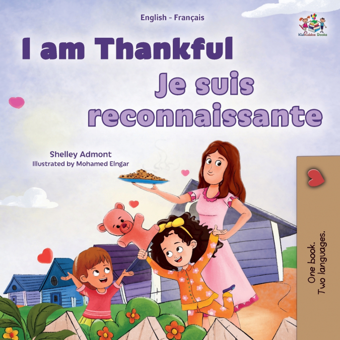 I am Thankful (English  French Bilingual Children’s Book)