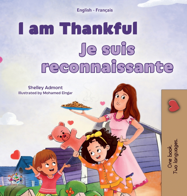 I am Thankful (English  French Bilingual Children’s Book)
