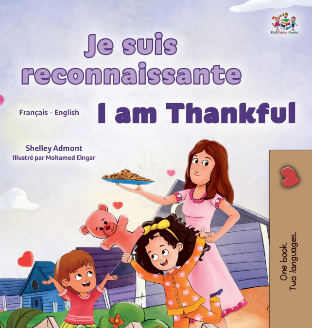 I am Thankful (French English Bilingual Children’s Book)