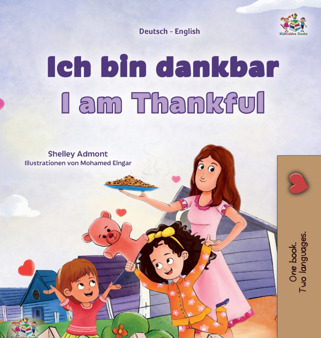 I am Thankful (German English Bilingual Children’s Book)