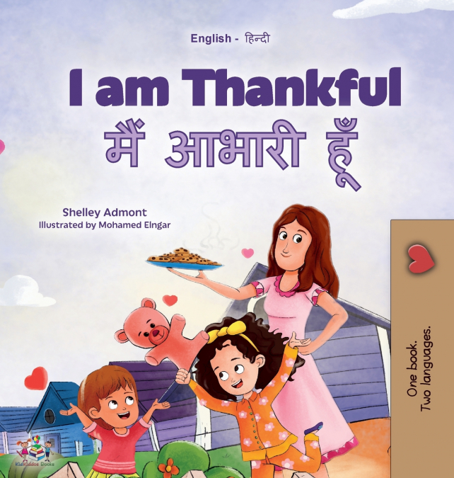 I am Thankful (English Hindi Bilingual Children’s Book)