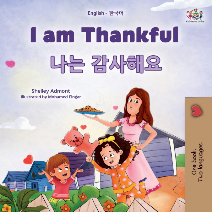 I am Thankful (English  Korean Bilingual Children’s Book)