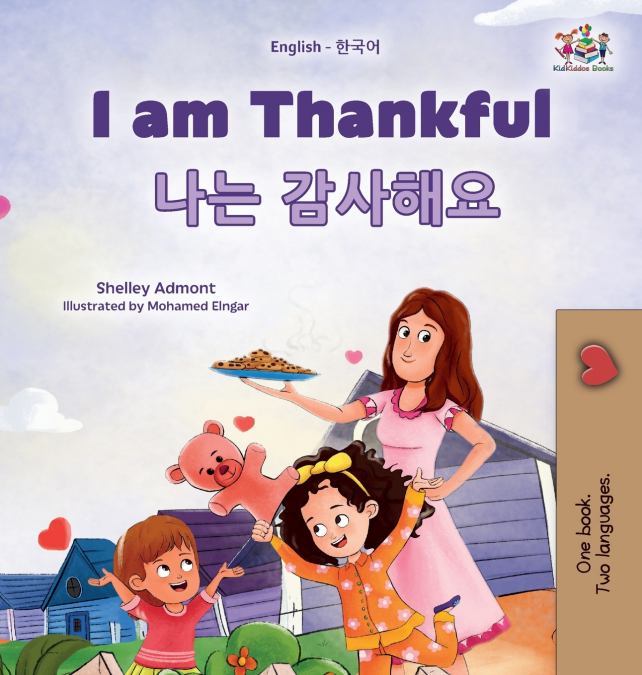I am Thankful (English  Korean Bilingual Children’s Book)
