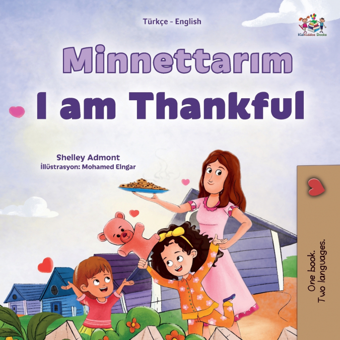 I am Thankful (Turkish English Bilingual Children’s Book)