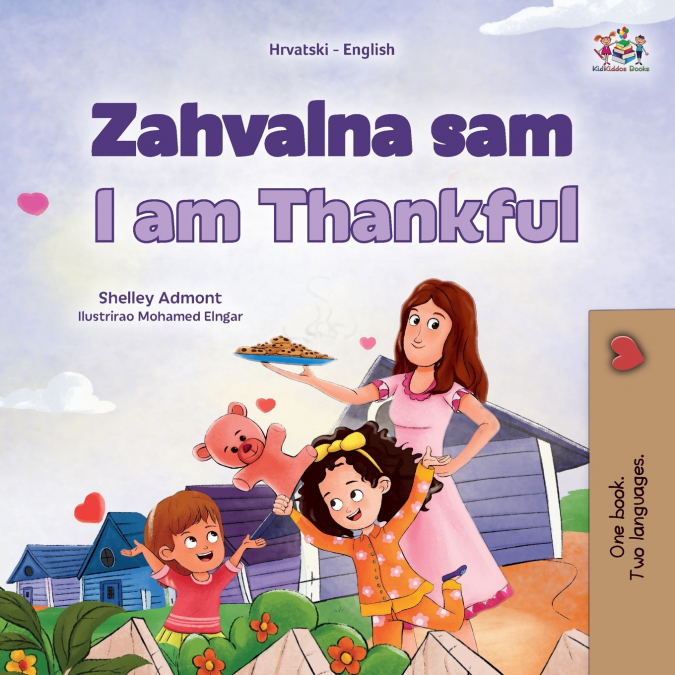 I am Thankful (Croatian English Bilingual Children’s Book)