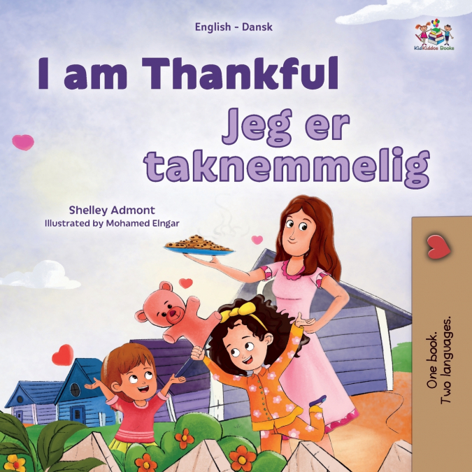 I am Thankful (English Danish Bilingual Children’s Book)