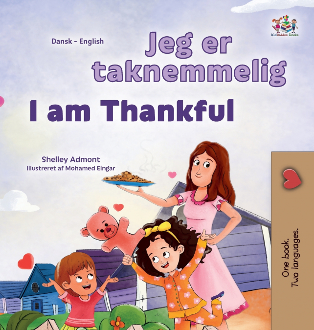 I am Thankful (Danish English Bilingual Children’s Book)