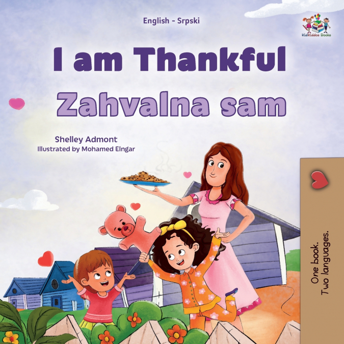 I am Thankful (English Serbian Bilingual Children’s Book - Latin Alphabet)