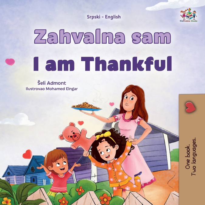 I am Thankful (Serbian English Bilingual Children’s Book - Latin Alphabet)