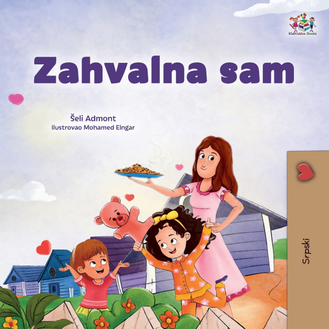 I am Thankful (Serbian Children’s Book - Latin Alphabet)