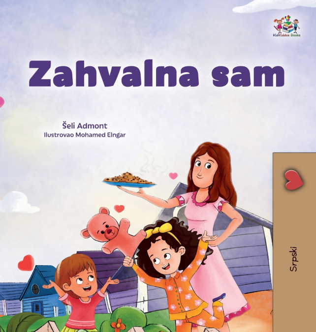 I am Thankful (Serbian Children’s Book - Latin Alphabet)