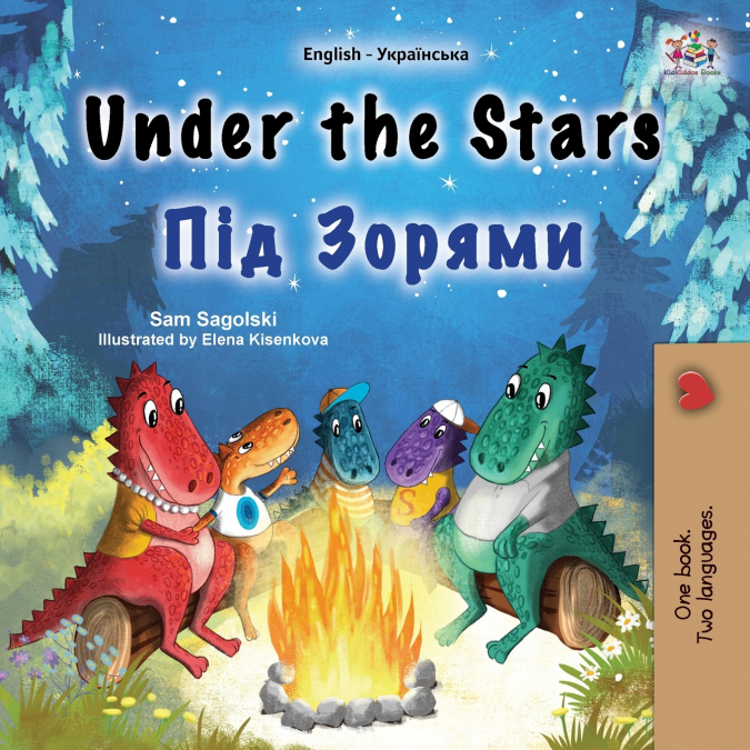 Under the Stars (English Ukrainian Bilingual Children’s Book)