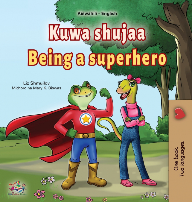 Being a Superhero (Swahili English Bilingual Children’s Book)