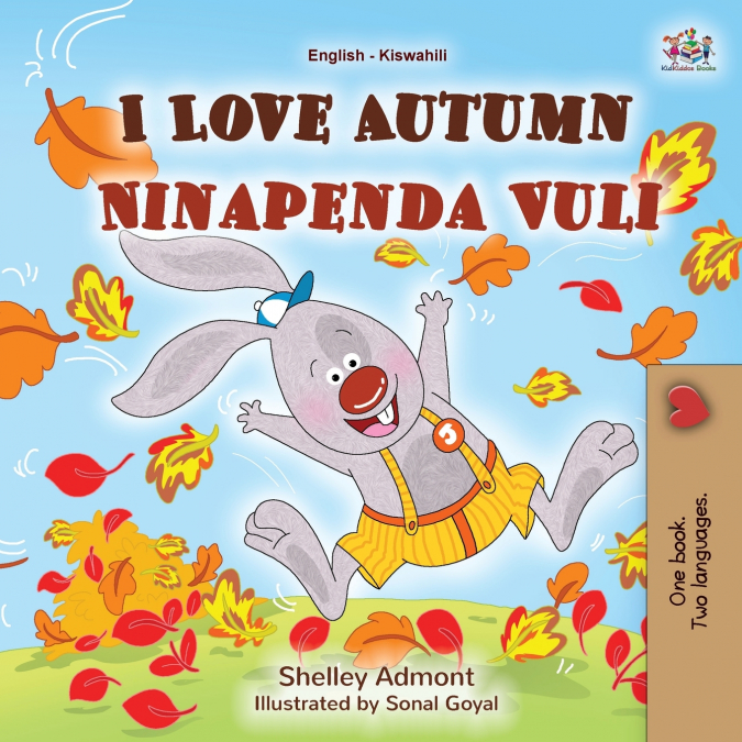 I Love Autumn (English Swahili Bilingual Children’s Book)