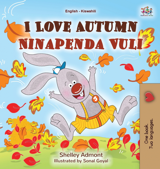 I Love Autumn (English Swahili Bilingual Children’s Book)