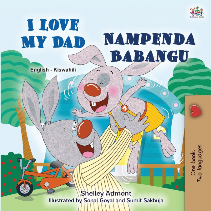 I Love My Dad (English Swahili Bilingual Children’s Book)