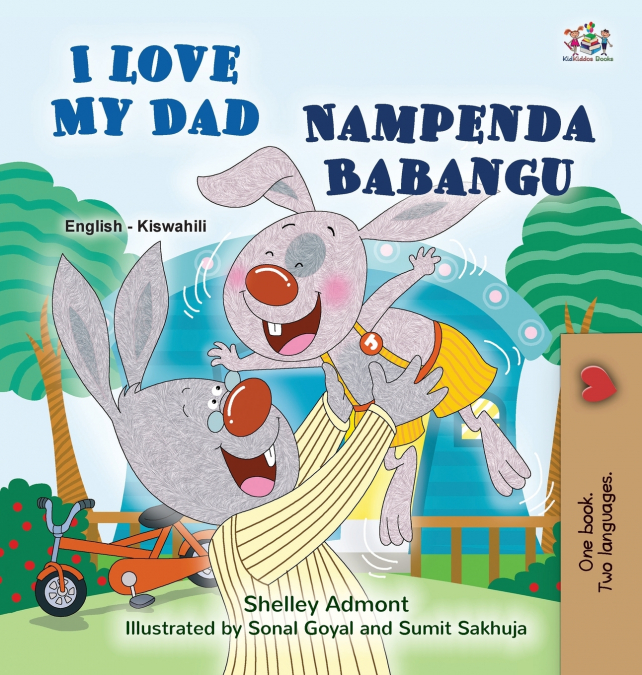 I Love My Dad (English Swahili Bilingual Children’s Book)