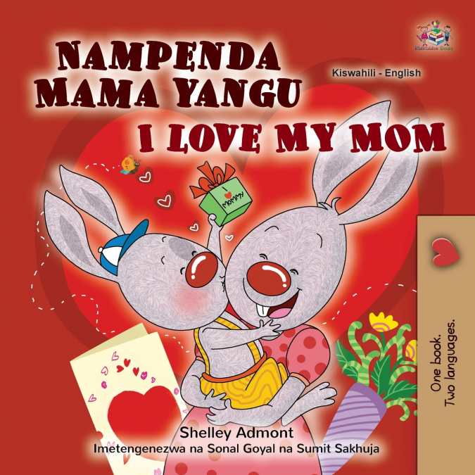 I Love My Mom (Swahili English Bilingual Children’s Book)
