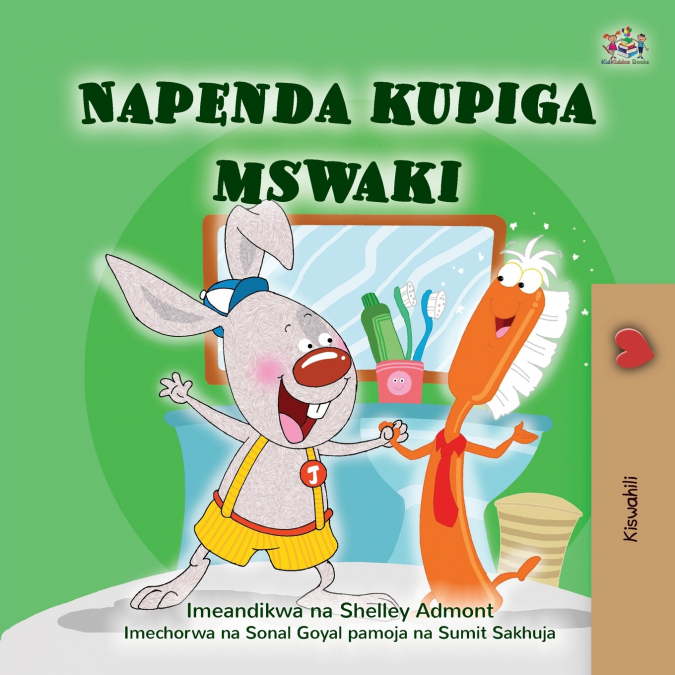 I Love to Brush My Teeth (Swahili Children’s Book)
