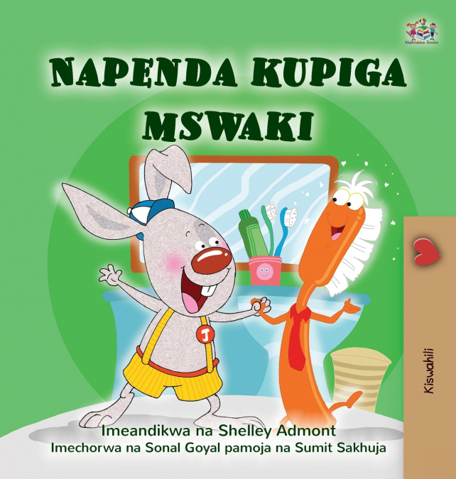 I Love to Brush My Teeth (Swahili Children’s Book)