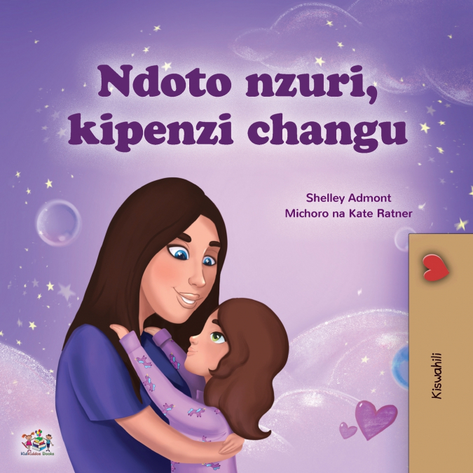 Sweet Dreams, My Love (Swahili Children’s Book)