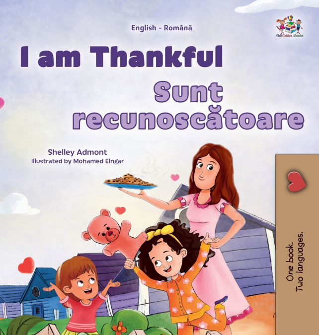 I am Thankful (English Romanian Bilingual Children’s Book)
