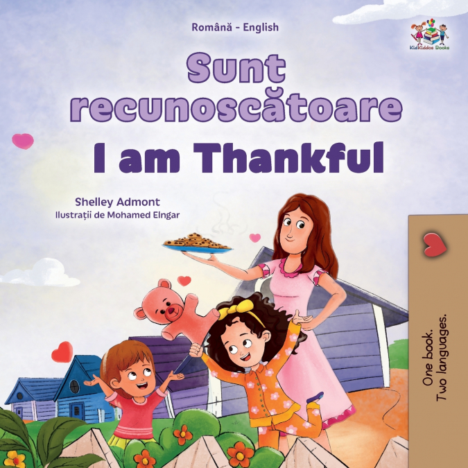 I am Thankful (Romanian English Bilingual Children’s Book)