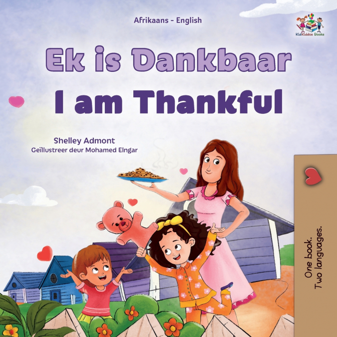I am Thankful (Afrikaans English Bilingual Children’s Book)