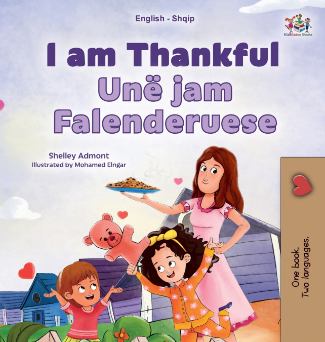 I am Thankful (English Albanian Bilingual Children’s Book)