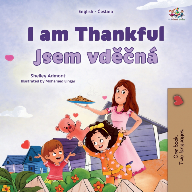 I am Thankful (English Czech Bilingual Children’s Book)