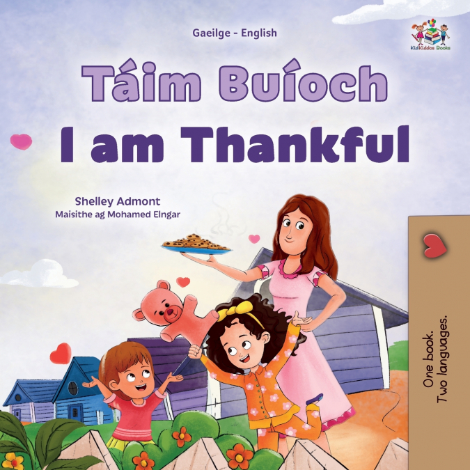 I am Thankful (Irish English Bilingual Children’s Book)
