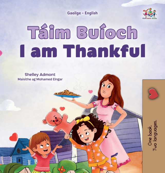 I am Thankful (Irish English Bilingual Children’s Book)