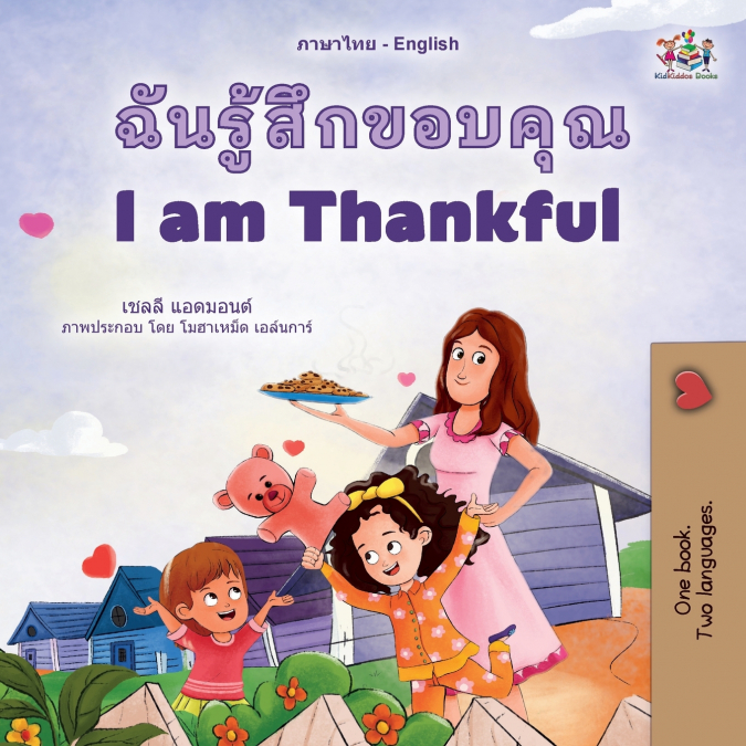 I am Thankful (Thai English Bilingual Children’s Book)