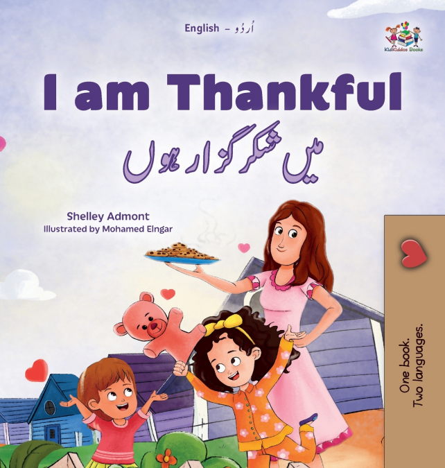 I am Thankful (English Urdu Bilingual Children’s Book)