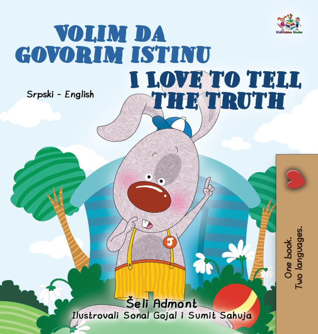 I Love to Tell the Truth (Serbian English Bilingual Children’s Book - Latin Alphabet)