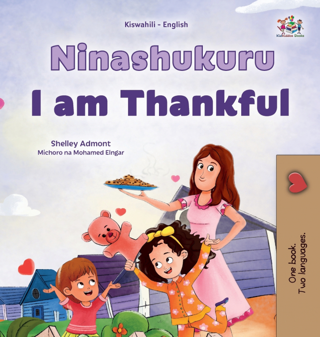I am Thankful (Swahili English Bilingual Children’s Book)