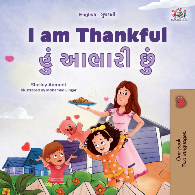 I am Thankful (English Gujarati Bilingual Children’s Book)