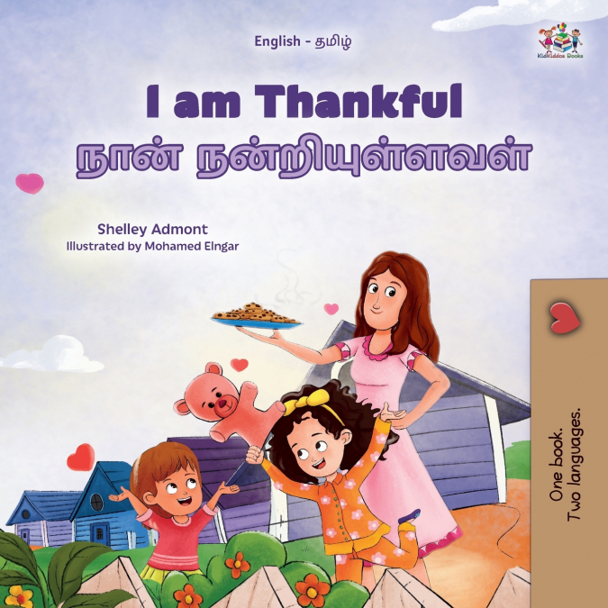 I am Thankful (English Tamil Bilingual Children’s Book)