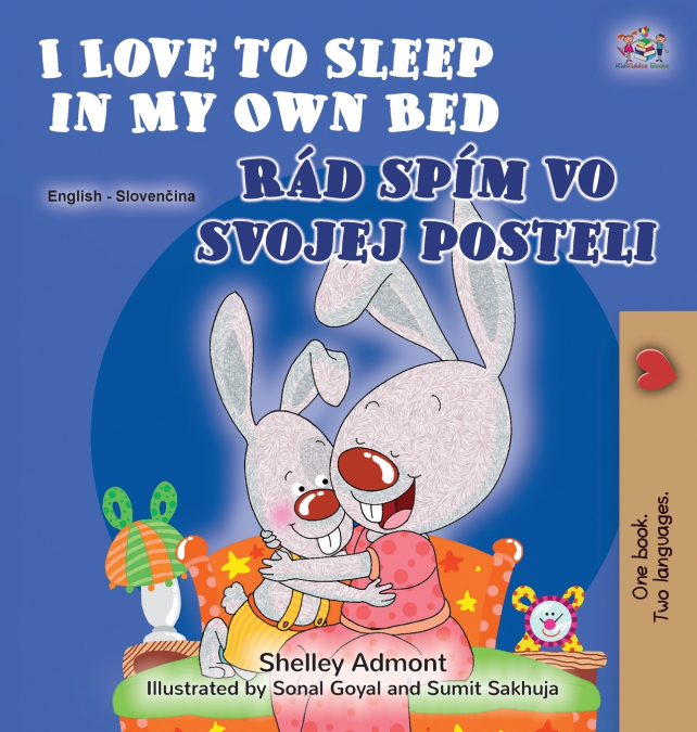 I Love to Sleep in My Own Bed (English Slovak Bilingual Children’s Book)