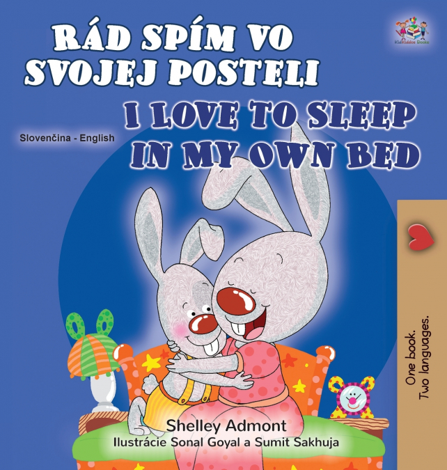 I Love to Sleep in My Own Bed (Slovak English Bilingual Children’s Book)