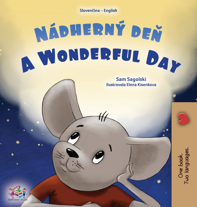 A Wonderful Day (Slovak English Bilingual Children’s Book)