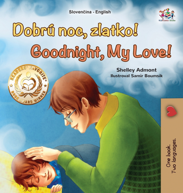 Goodnight, My Love! (Slovak English Bilingual Children’s Book)