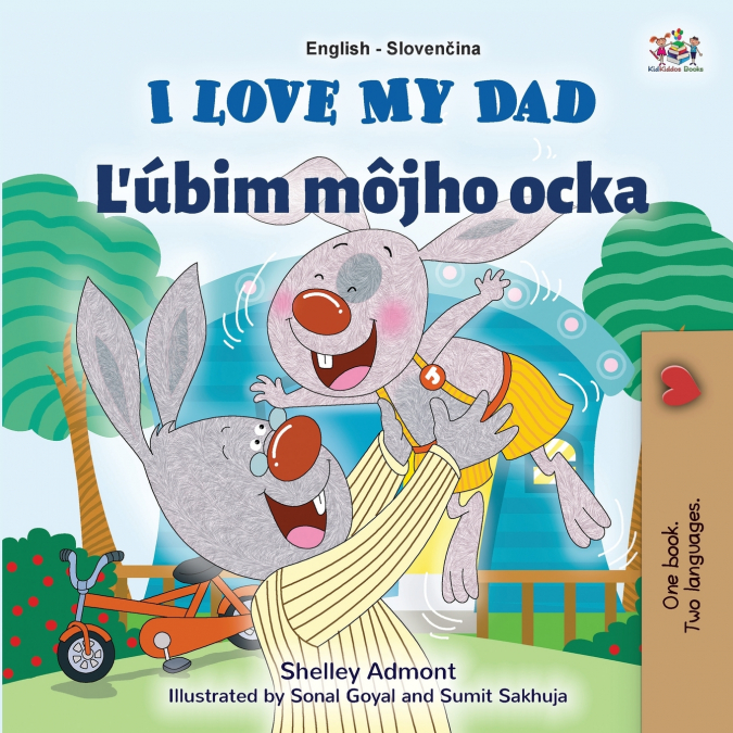 I Love My Dad (English Slovak Bilingual Children’s Book)