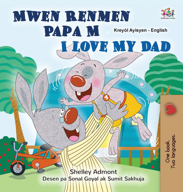 I Love My Dad (Haitian Creole English Bilingual Children’s Book)