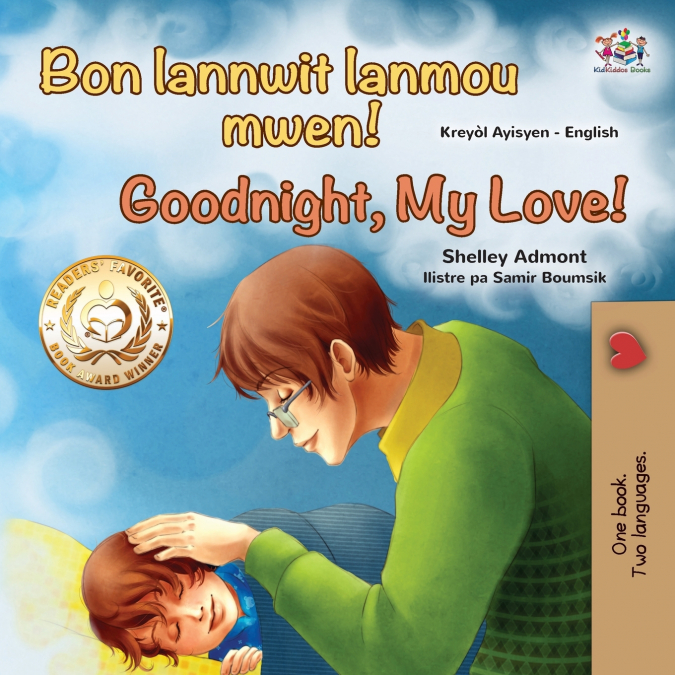 Goodnight, My Love! (Haitian Creole English Bilingual Children’s Book)