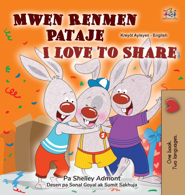 I Love to Share (Haitian Creole English Bilingual Book for Kids)