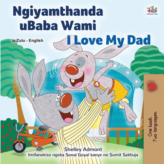 I Love My Dad (Zulu English Bilingual Children’s Book)
