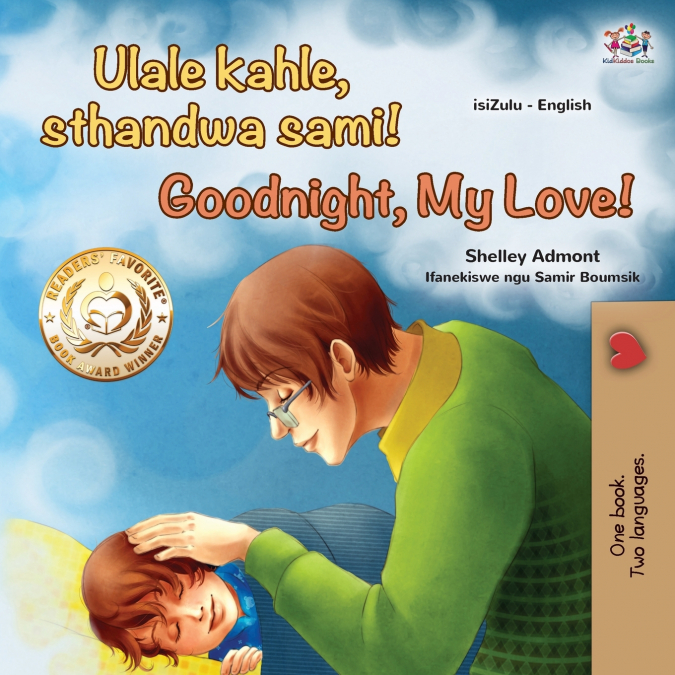 Goodnight, My Love! (Zulu English Bilingual Children’s Book)